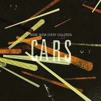 Cars - Now, Now Every Children