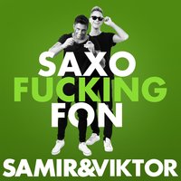 Saxofuckingfon - Samir, Viktor