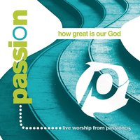 Your Grace Is Enough - Passion, Chris Tomlin
