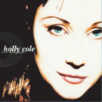 Hold On - Holly Cole