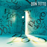 El Loco - Don Tetto