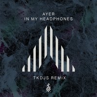 In My Headphones - Ayer