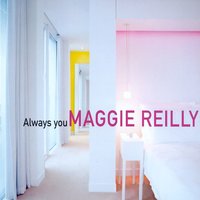 Always You - Maggie Reilly