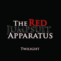 Twilight - The Red Jumpsuit Apparatus