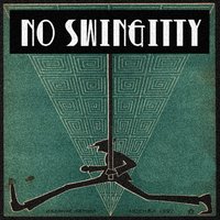 No Swinggity - Minimatic