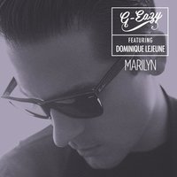Marilyn (feat. Dominique Lejeune) - G-Eazy
