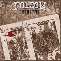 Piss Up a Rope - Folsom
