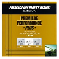 Presence (My Heart's Desire) (Key-Db-Premiere Performance Plus w/o Background Vocals) - Newsboys
