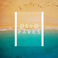 Slipping Away - Oslo Parks