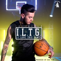 I.L.T.G. (I Love This Game) - Emis Killa