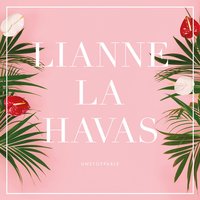 Unstoppable - Lianne La Havas