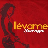 Llevame (Bonus) - Soraya