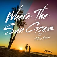 Where The Sun Goes - Redfoo, Stevie Wonder
