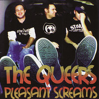 I Don't Want You Hanging Around - The Queers