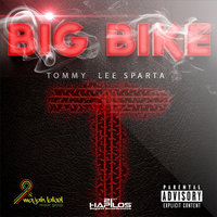 Big Bike - Tommy Lee Sparta