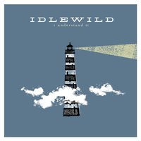 I Understand It - Idlewild