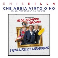 Che abbia vinto o no - Emis Killa, Antonella Lo Coco