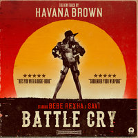 Battle Cry - Havana Brown, Bebe Rexha, Savi