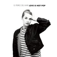 L Is For Love - El Perro Del Mar