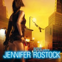 Du willst mir an die Wäsche - Jennifer Rostock