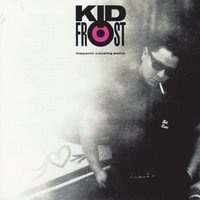 La Raza - Kid Frost