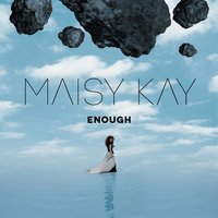 Enough - Maisy Kay