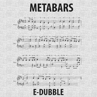 Metabars - E-dubble