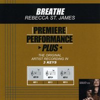 Breathe (Key-Gb-Premiere Performance Plus w/ Background Vocals) - Rebecca St. James
