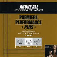 Above All (Key-F-Premiere Performance Plus w/ Background Vocals) - Rebecca St. James
