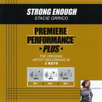 Strong Enough (Key-Bb-Premiere Performance Plus) - Stacie Orrico