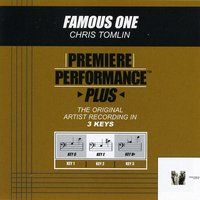 Famous One (Key-G-Premiere Performance Plus w/ Background Vocals) - Chris Tomlin