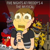 Five Nights At Freddy's 4 (The Musical) - Logan Hugueny-Clark