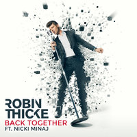 Back Together - Robin Thicke, Nicki Minaj