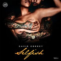 Selfish - David Correy