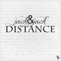 Distance - Jack & Jack