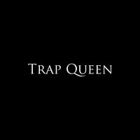 Trap Queen - Collin Mcloughlin