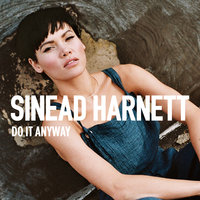 Do It Anyway - Sinead Harnett, Wiley, Diztortion