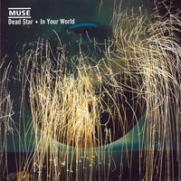 In Your World - Muse