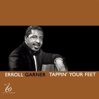 Stompin at the Savoy - Erroll Garner