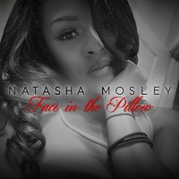 Face in the Pillow - Natasha Mosley