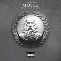 Moses - French Montana, Chris Brown, Migos