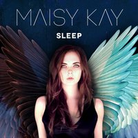 Sleep - Maisy Kay