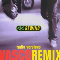 Rewind (DJ Dado Fm First Cut) - Vasco Rossi