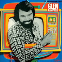 Any Which Way You Can - Glen Campbell