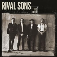 Long as I Can See the Light - Rival Sons