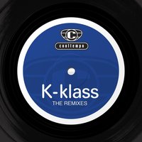 What You're Missing (Cream Dub) - K-Klass