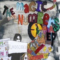 Undecided - The Magic Numbers