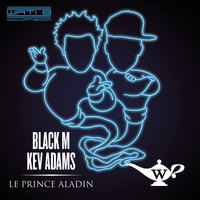 Le prince Aladin - Black M, Kev Adams