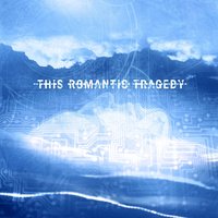 Trust In Fear - This Romantic Tragedy