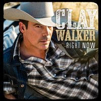 Right Now - Clay Walker